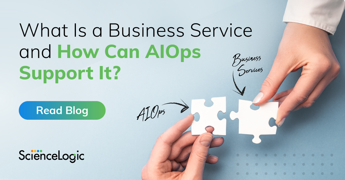 What is a Business Service & IT Business Service Examples ScienceLogic