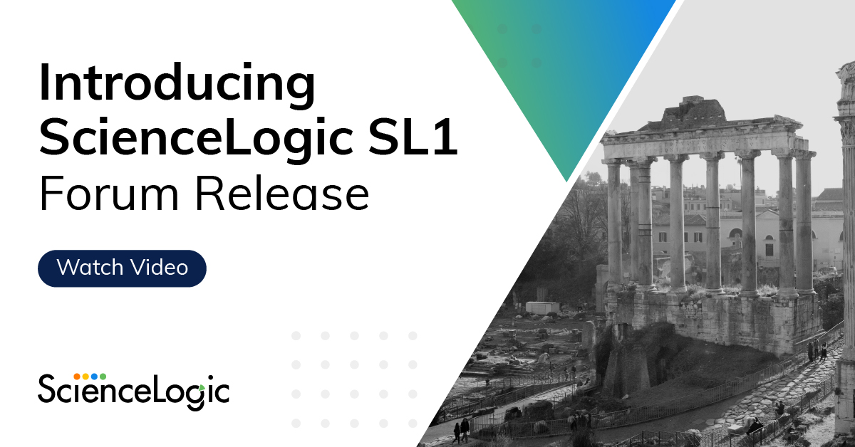 Introducing ScienceLogic Forum Release | ScienceLogic