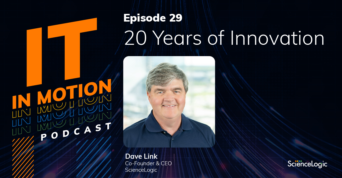 20 Years of Innovation - Episode 29 | ScienceLogic