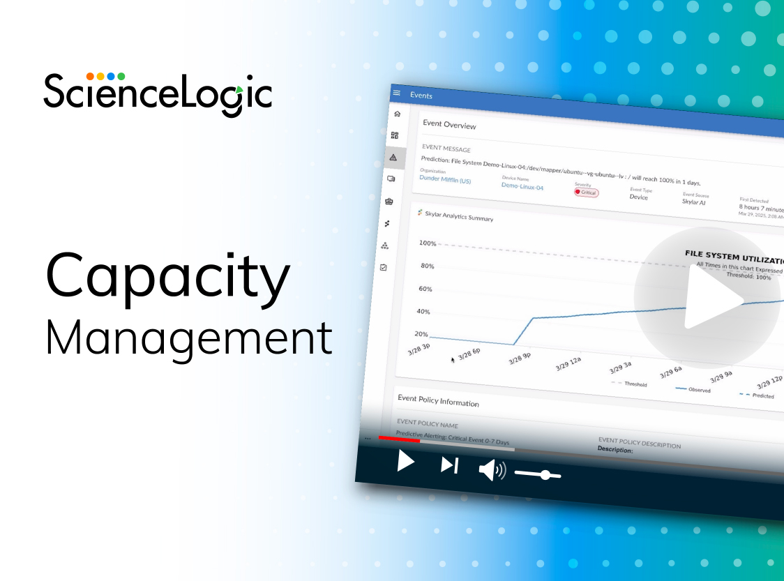 How to Detect and Resolve Capacity Issues Automatically | ScienceLogic