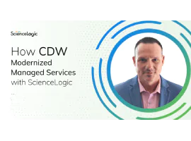 How CDW Modernized Managed Services with ScienceLogic